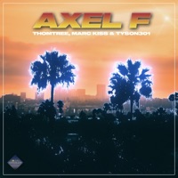 Axel F - Single - ThomTree, Marc Kiss & Tyson301