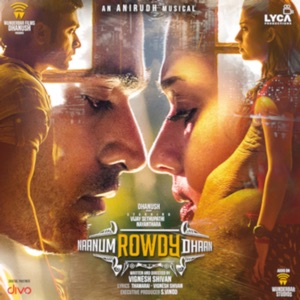 Naanum Rowdy Dhaan (Original Motion Picture Soundtrack)