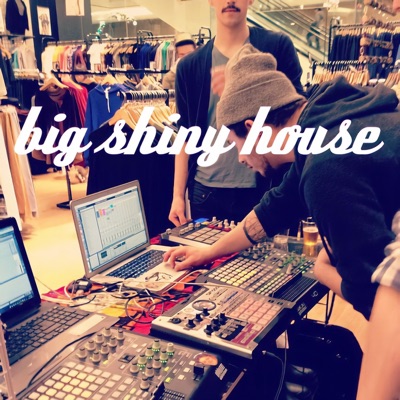 Big Shiny House - EP