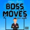 Boss Moves (feat. Nurse) - Hippy Junior lyrics