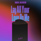 Lay All Your Love on Me artwork