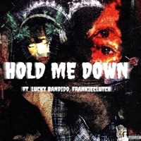 HOLD ME DOWN (feat. Lucky Bandido & FrankieClutch) - Single - prod by spook