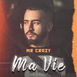 MA VIE MR CRAZY