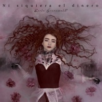 Ni Siquiera el Dinero - Single - Karla Grunewaldt