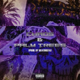 Chaos & Palm Trees Tru Majik