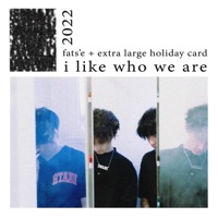 I Like Who We Are - Single - Fats'e & Extra Large Holiday Card