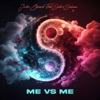 Me vs Me - Single (feat. Shakim Shabazz) - Single