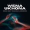 Wena Ukhona (feat. Julius Richard) - Benaiah lyrics