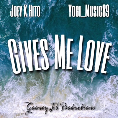 Gives Me Love (feat. Yogi_Music89) - Single