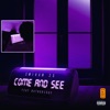 Come and See (feat. B4thursday) - Single