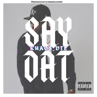 Say Dat - Single