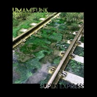 Super Express - Umamifunk