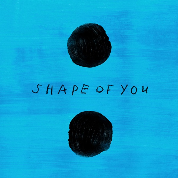 Shape of You (Remixes) - Single - Ed Sheeran