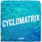 Cyclomatrix - Luxern lyrics