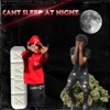 Cant Sleep At Night (feat. Big yba) - Single