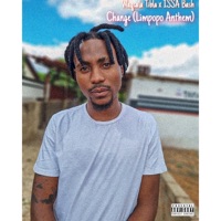 Waqcala Tibla X Issa Bash-Change(Limpopo Anthem) - Single - Young T