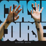 Blu DeTiger & Biig Piig - Crash Course