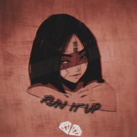 Run It Up - Single - Mahaji & WhoHurtTribe
