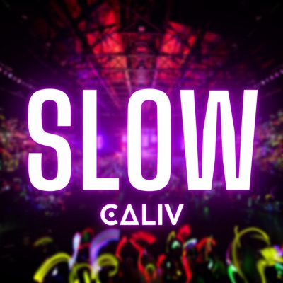 Slow - Single