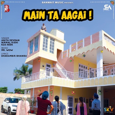 Main Ta Aagai (From "Ni Main Sass Kuttni") - Single
