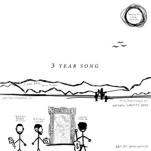 3 Year Song (Trilogy) [feat. Bryan Andrew Wilson & Rhyan LaMarr]