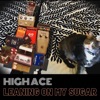 Leaning On My Sugar