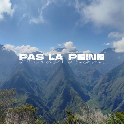 PAS LA PEINE - Single