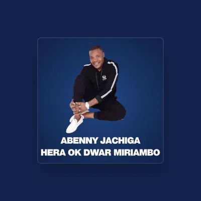 Listen to ABENNY JACHIGA OFFICIAL, watch music videos, read bio, see tour dates & more!