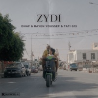 Zydi - Single - Dhaf, Rayen Youssef & Tati G13