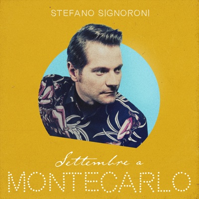 Settembre a Montecarlo - Stefano Signoroni