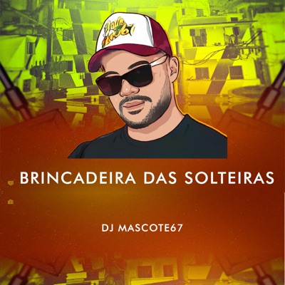 Brincadeira das Solteiras - Single