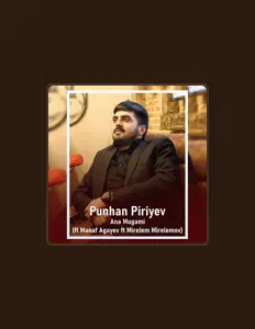 Listen to Punhan Piriyev, watch music videos, read bio, see tour dates & more!