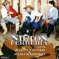 Canta João Antunes e João Ribeiro - Nilton Ferreira Canta João Antunes e João Ribeiro - Nilton Ferreira
