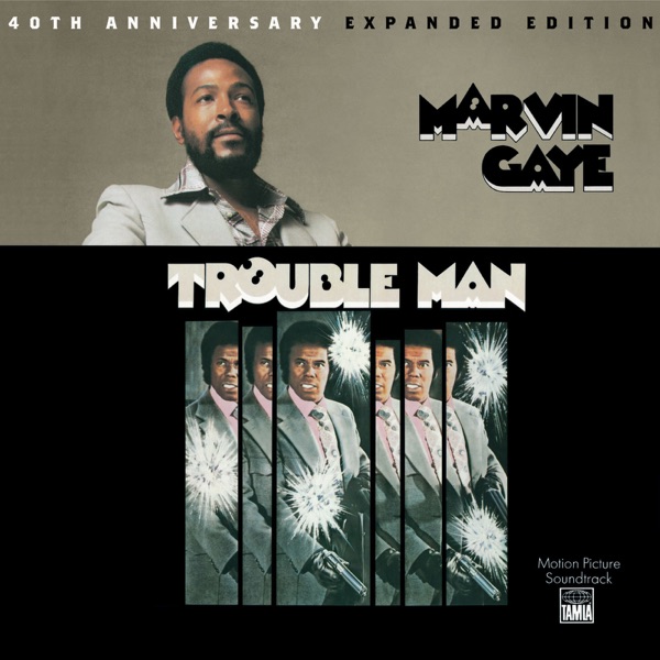 Trouble Man (40th Anniversary Expanded Edition) - Marvin Gaye