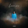 Anees - Leave Me