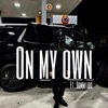 On my own (feat. Donny loc) - Single