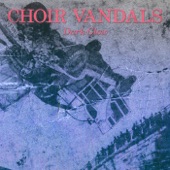 Choir Vandals - White Gloves