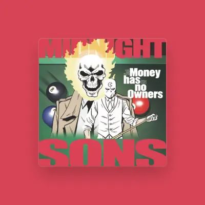 Listen to Midnight Sons, watch music videos, read bio, see tour dates & more!
