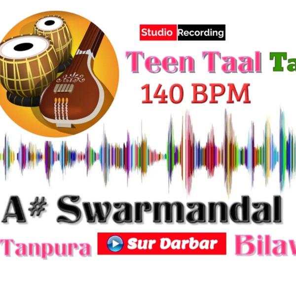 A Sharp Tanpura Swarmandal Raag Bilawal | Meditaion Music | Teen Taal - EP