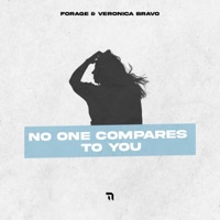 No One Compares To You (feat. Veronica Bravo) - Single - Forage
