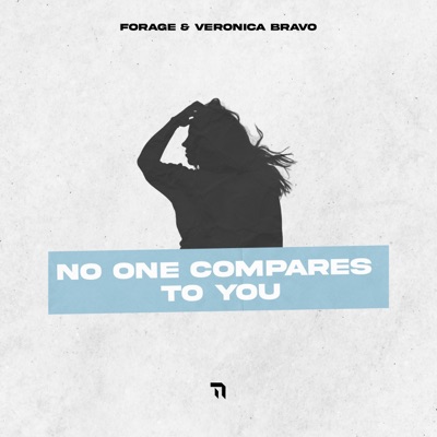 No One Compares To You (feat. Veronica Bravo) - Single