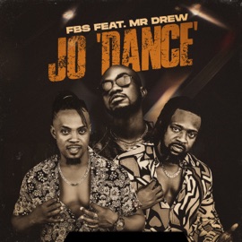 Jo 'Dance (feat. Mr Drew) FBS