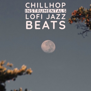 ChillHop Instrumentals - Lofi Jazz Beats