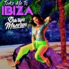 Take Me to Ibiza - EP