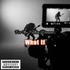 What If - Single