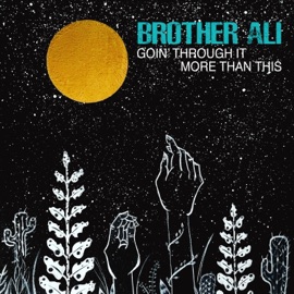 Goin' Through It Brother Ali