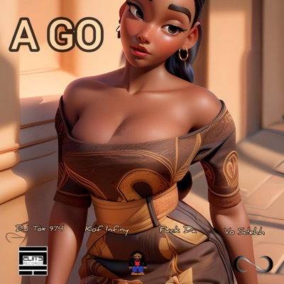 A Go (feat. Dj Tox 974, Fuck Da & Vo Sdehh) - Single