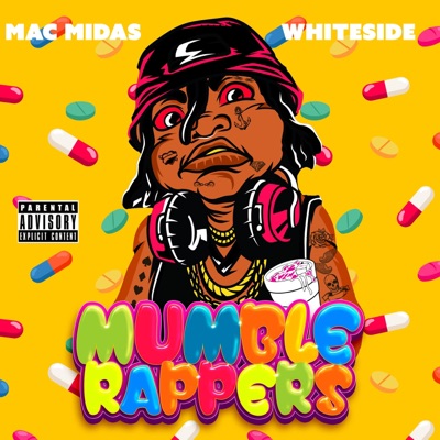 Mumble Rappers (feat. Whiteside) - Single