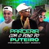 Parceria Com o Dono do Puteiro (feat. Vitor Canetinha) - Single