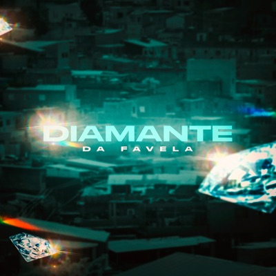 Diamante da Favela - Single